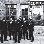 Thumbnail for the Take 6 - Believe link, provided by host site