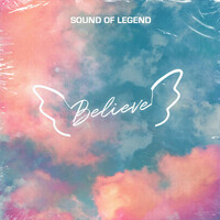 Thumbnail for the Sound Of Legend - Believe link, provided by host site