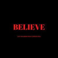 Thumbnail for the Jay Walker - Believe link, provided by host site