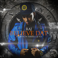 Thumbnail for the Raj - Believe Dat link, provided by host site