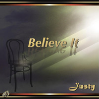 Thumbnail for the Justy - Believe It link, provided by host site