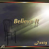 Thumbnail for the Justy - Believe It link, provided by host site