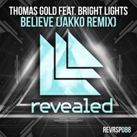 Thumbnail for the Thomas Gold - Believe [JAKKO Remix] link, provided by host site