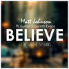 Thumbnail for the Matt Johnson - Believe (Live Guitar Sessions) link, provided by host site