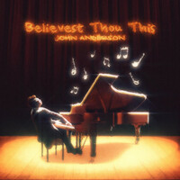 Thumbnail for the John Anderson - Believest Thou This link, provided by host site
