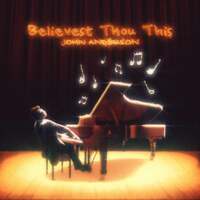 Thumbnail for the John Anderson - Believest Thou This link, provided by host site
