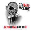 Thumbnail for the 5th Ward Weebie - Bend It Ova Bak It Up link, provided by host site