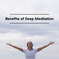 Thumbnail for the New Age - Benefits of Deep Meditation (New Age Music 2021) link, provided by host site