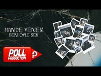 Thumbnail for the Hande Yener - Beni Öyle Sev Video link, provided by host site