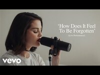 Thumbnail for the Selena Gomez - How Does It Feel To Be Forgotten | Vevo Extended Play link, provided by host site