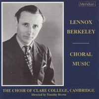 Thumbnail for the Lennox Berkeley - Berkeley: Choral Music link, provided by host site