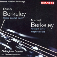 Thumbnail for the The Chilingirian Quartet - Berkeley: String Quartet No. 2 / Berkeley, M.: Abstract Mirror / Magnetic Field link, provided by host site