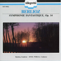 Thumbnail for the Hector Berlioz - Berlioz: Symphonie fantastique, Op. 14, H. 48 link, provided by host site