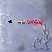 Thumbnail for the Skid Row - Best Of link, provided by host site