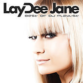 Thumbnail for the Laydee Jane - Best of DJ Playlist link, provided by host site