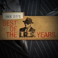 Thumbnail for the The dB's - Best Of The IRS Years link, provided by host site