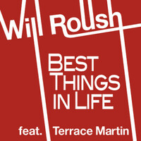 Thumbnail for the Will Roush - Best Things in Life link, provided by host site