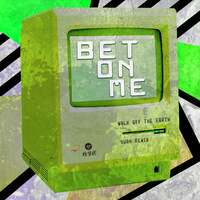 Thumbnail for the Walk Off the Earth - Bet On Me (YUAN Remix) link, provided by host site