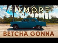Thumbnail for the Filmore - Betcha Gonna link, provided by host site