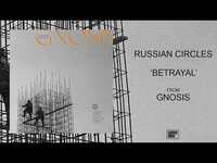 Thumbnail for the Russian Circles - "Betrayal" link, provided by host site