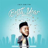 Thumbnail for the Jay Smith - Betta Year link, provided by host site