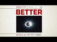 Thumbnail for the Apollo LTD - "Better" Video link, provided by host site