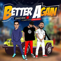 Thumbnail for the Dave Mac - Better Again link, provided by host site