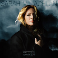 Thumbnail for the Sarah McLachlan - Better Broken link, provided by host site