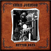 Thumbnail for the Chris Johnson - Better Days link, provided by host site