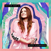 Thumbnail for the Riley Clemmons - Better For It (Asher Postman Remix) link, provided by host site