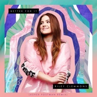 Thumbnail for the Riley Clemmons - Better For It (Asher Postman Remix) link, provided by host site