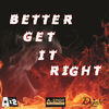 Thumbnail for the Ax2 - Better Get It Right link, provided by host site