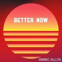 Thumbnail for the Jimmie Allen - Better Now link, provided by host site