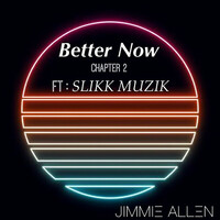 Thumbnail for the Jimmie Allen - Better Now (Chapter 2) link, provided by host site