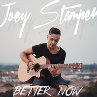 Thumbnail for the Joey Stamper - Better Now link, provided by host site