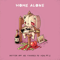 Thumbnail for the Home Alone - Better Off No Thanks to You, Pt. 1 link, provided by host site