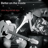 Thumbnail for the Chris Ray - Better on the Inside link, provided by host site