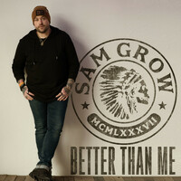 Thumbnail for the Sam Grow - Better Than Me link, provided by host site