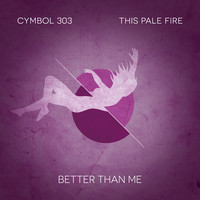 Thumbnail for the Cymbol - Better than Me link, provided by host site