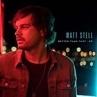 Thumbnail for the Matt Stell - Better Than That link, provided by host site