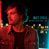 Thumbnail for the Matt Stell - Better Than That link, provided by host site