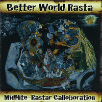 Thumbnail for the Midnite - Better World Rasta link, provided by host site