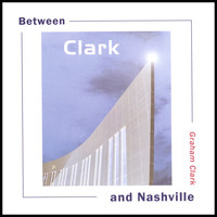 Thumbnail for the Graham Clark - Between Clark and Nashville link, provided by host site