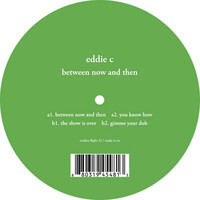 Thumbnail for the Eddie C - Between Now And Then link, provided by host site