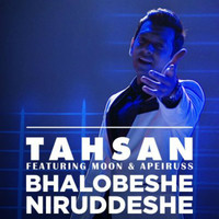 Thumbnail for the Tahsan - Bhalobeshe Niruddeshe link, provided by host site