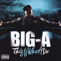Thumbnail for the Big A - Big A this is what i do link, provided by host site