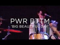 Thumbnail for the PWR BTTM - 'Big Beautiful Day' SXSW 2017 link, provided by host site