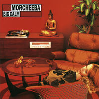 Thumbnail for the Morcheeba - Big Calm link, provided by host site