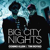 Thumbnail for the Cosmo Klein - Big City Nights link, provided by host site