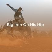 Thumbnail for the Marty Robbins - Big Iron on His Hip link, provided by host site
